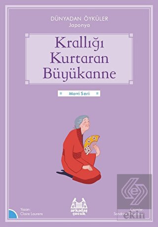 Krallığı Kurtaran Büyükanne - Dünyadan Öyküler Jap