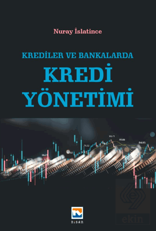 Krediler ve Bankalarda Kredi Yönetimi