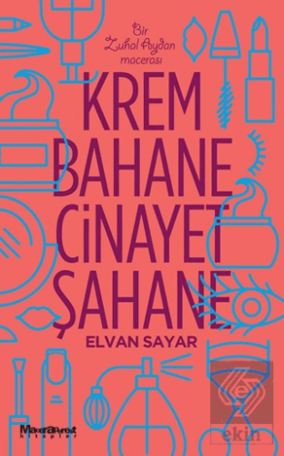 Krem Bahane Cinayet Şahane