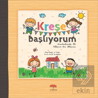 Kreşe Başlıyorum