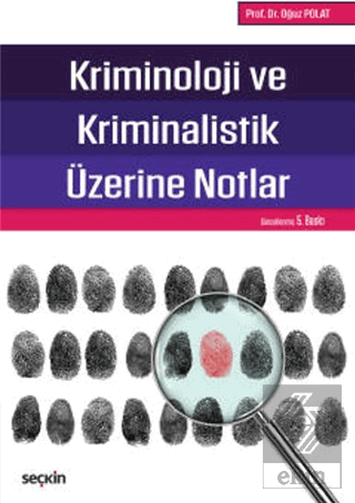 Kriminoloji Ve Kriminalistik Üzerine Notlar