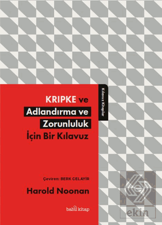 Kripke ve Adlandırma ve Zorunluluk İçin Bir Kılavu