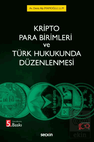 Kripto Para Birimleri ve Türk Hukukunda Düzenlenme