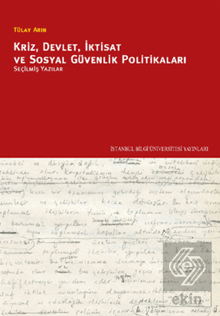 Kriz, Devlet, İktisat ve Sosyal Güvenlik Politikal