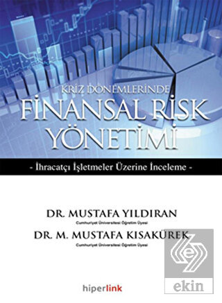 Kriz Dönemlerinde Finansal Risk Yönetimi