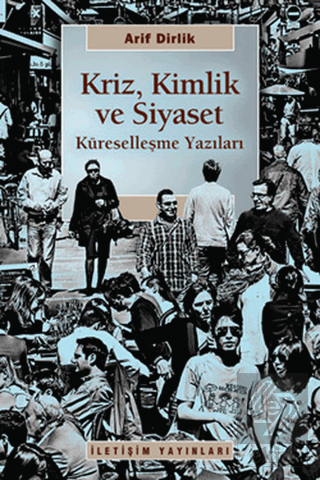 Kriz, Kimlik ve Siyaset