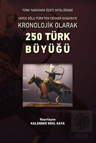 Kronolojik Olarak 250 Türk Büyüğü