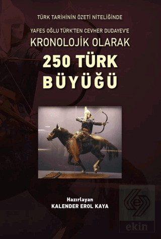 Kronolojik Olarak 250 Türk Büyüğü