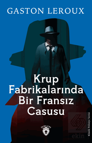 Krup Fabrikalarında Bir Fransız Casusu