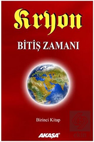 Kryon: 1. Kitap Bitiş Zamanı