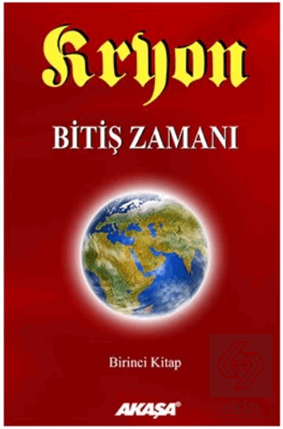 Kryon: 1. Kitap Bitiş Zamanı