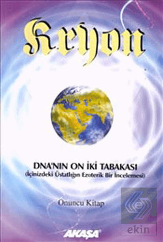 Kryon 10. Kitap -DNA\'nın 12 Tabakası