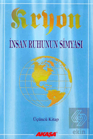 Kryon: 3. Kitap İnsan Ruhunun Simyası