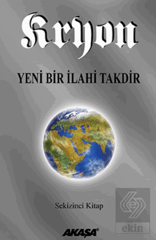 Kryon: 8. Kitap Yeni Bir İlahi Takdir