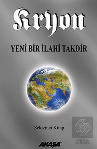 Kryon: 8. Kitap Yeni Bir İlahi Takdir