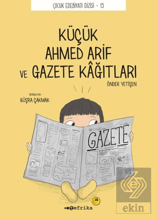 Küçük Ahmed Arif ve Gazete Kağıtları