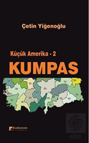 Küçük Amerika 2 - Kumpas