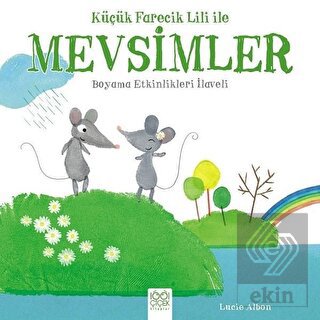 Küçük Farecik Lili ile Mevsimler