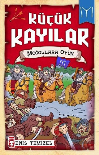 Küçük Kayılar - Moğollara Oyun