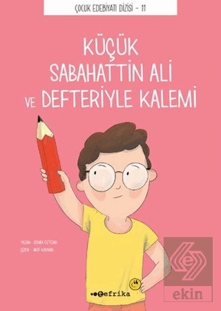 Küçük Sabahattin Ali ve Defteriyle Kalemi