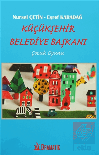 Küçükşehir Belediye Başkanı