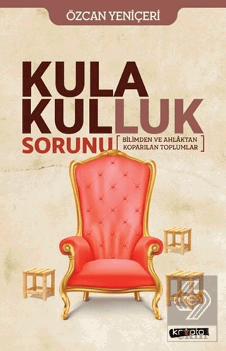 Kula Kulluk Sorunu