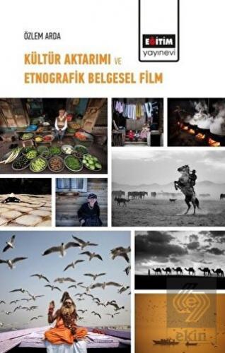 Kültür Aktarımı ve Etnografik Belgesel Film