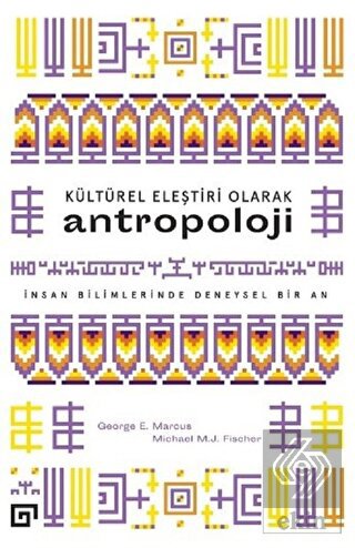 Kültürel Eleştiri Olarak Antropoloji