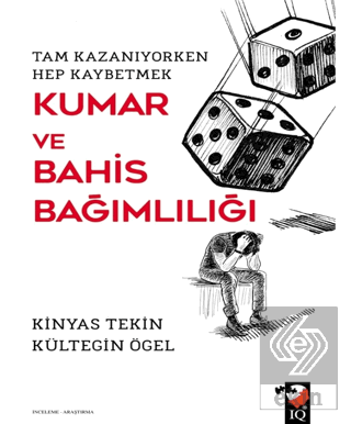 Kumar ve Bahis Bağımlılığı