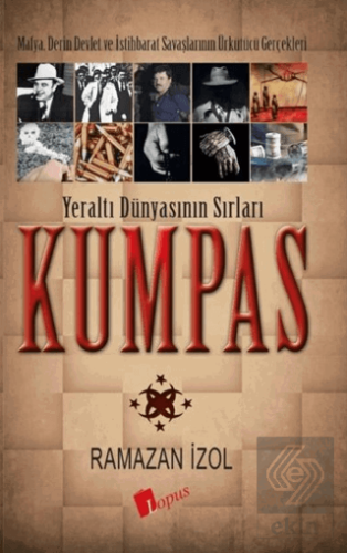 Kumpas - Yeraltı Dünyasının Sırları