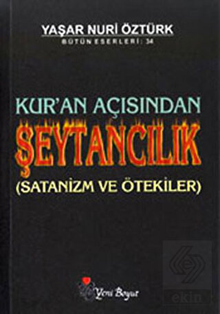 Kur\'an Açısından Şeytancılık Bütün Eserleri: 34