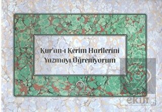 Kur\'an-ı Kerim Harflerini Yazmayı Öğreniyorm