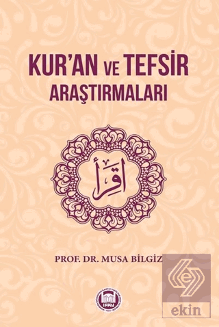 Kur\'an ve Tefsir Araştırmaları