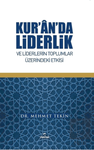 Kur\'an\'da Liderlik ve Liderlerin Toplumlar Üzerind