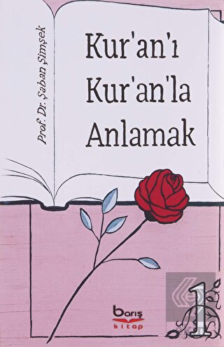 Kur\'an\'ı Kur\'an\'la Anlamak