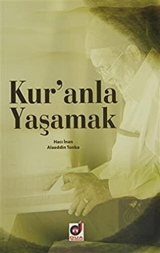 Kur\'anla Yaşamak