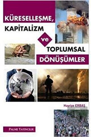 Küreselleşme, Kapitalizm ve Toplumsal Dönüşümler