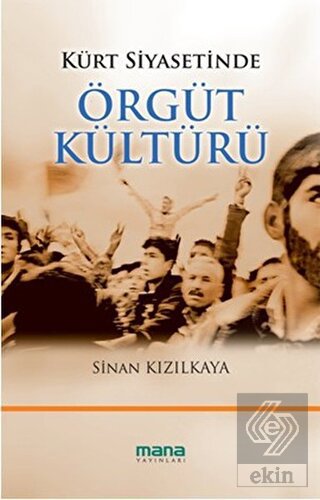 Kürt Siyasetinde Örgüt Kültürü