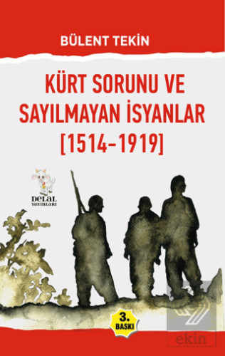 Kürt Sorunu ve Sayılmayan İsyanlar (1514-1919)