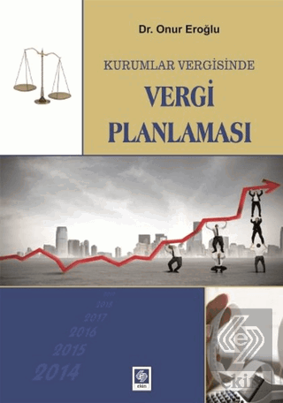 Kurumlar Vergisinde Vergi Planlaması Onur Eroğlu