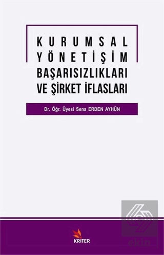 Kurumsal Yöneti·şi·m Başarısızlıkları ve Şi·rket I