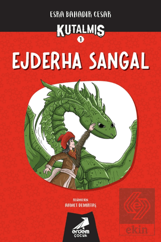 Kutalmış - Ejderha Sangal (1. Kitap)