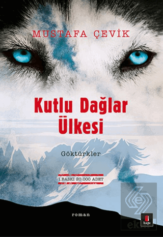 Kutlu Dağlar Ülkesi : Göktürkler