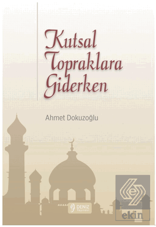 Kutsal Topraklara Giderken