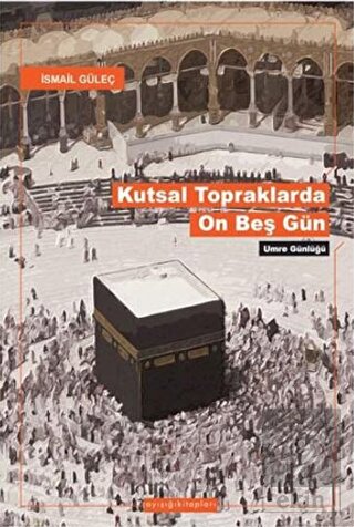 Kutsal Topraklarda Son On Beş Gün