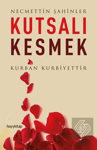 Kutsalı Kesmek