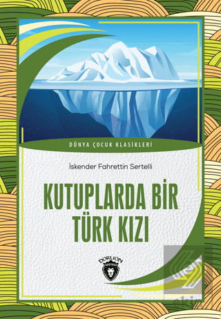 Kutuplarda Bir Türk Kızı