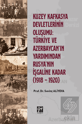 Kuzey Kafkasya Devletlerinin Oluşumu: Türkiye ve A