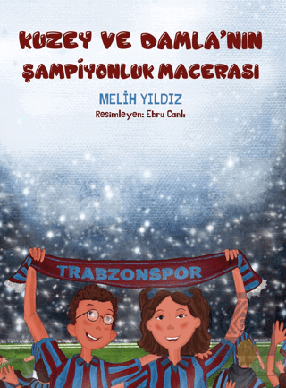 Kuzey ve Damla'nın Şampiyonluk Macerası