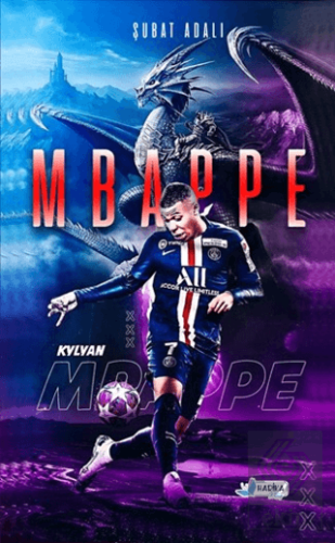 Kylian Mbappe - Yeni Pele